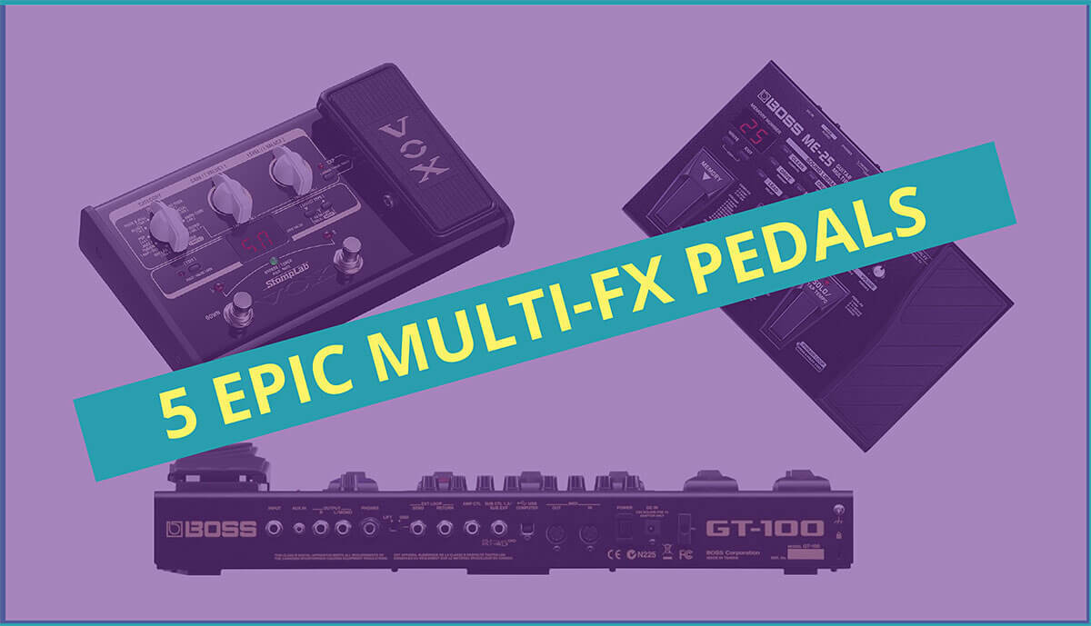 Best Multi Effects FX Pedals For Guitar Beginners Simple