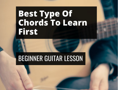 Best type of guitar chords to learn first free beginner guitar lesson series