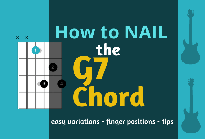 G7 guitar chord shape variations beginner easy shapes dominant seventh tips hard easy how to play acoustic electric