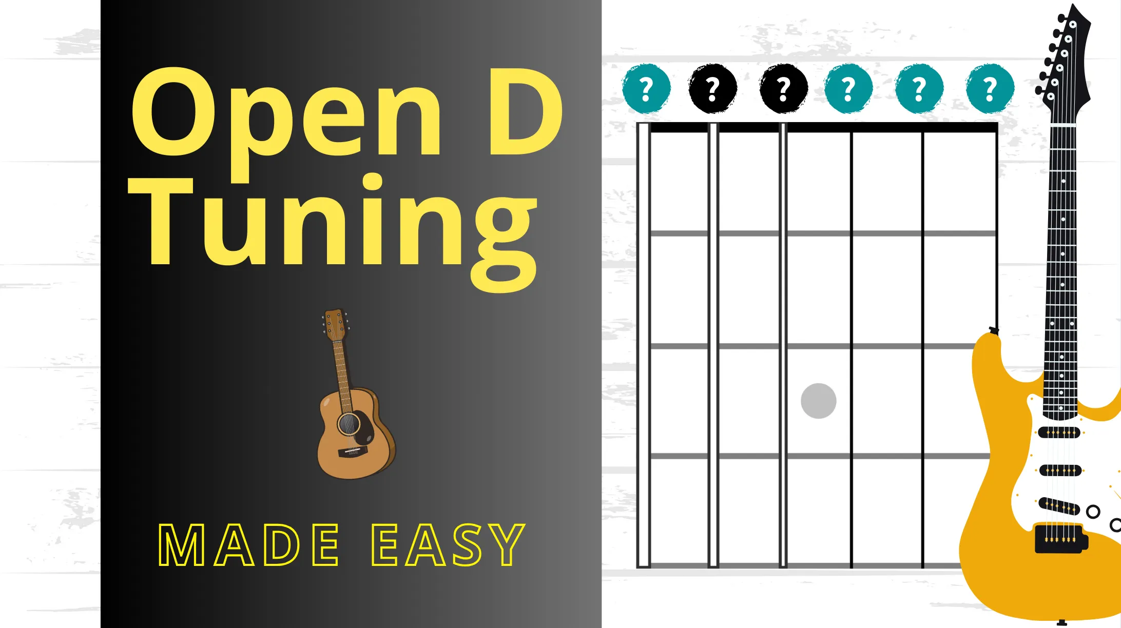 Open D Tuning on Guitar