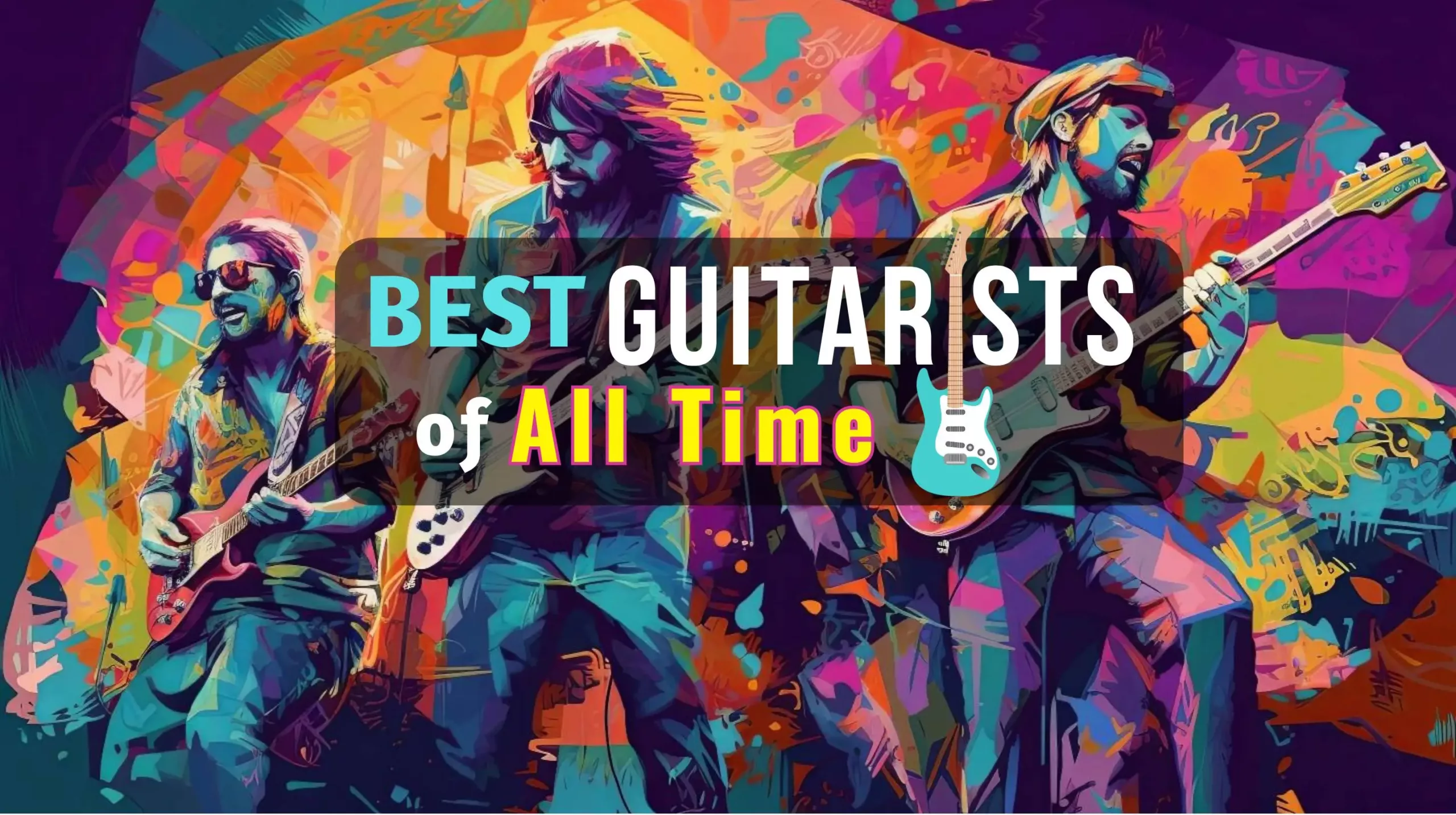The Best Guitarists of All Time